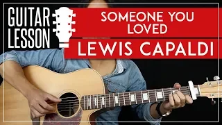 Someone You Loved Guitar Tutorial Lewis Capaldi Guitar Lesson 🎸|Fingerpicking + Easy Chords + TAB|