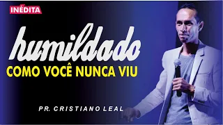 HUMILDADE COMO VOCÊ NUNCA VIU