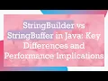 StringBuilder vs StringBuffer in Java Key Differences and Performance Implications