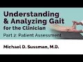 Understanding Analyzing Gait For The Clinician Part 02 Patient Assessment