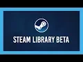 How To Steam Library Beta Sep 17 2019 NEW Working