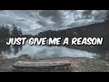 Download Lagu KHS,Sam Tsui,Klyee - Just give me a reason (Lyrics)