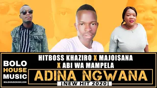 hitboss khaziro majoisana u0026 abi wa mampela adi ngwana new hit 2020