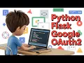Python 3 Flask-Login Project to Build Google OAuth2 Login Logout System Using SQLite Database