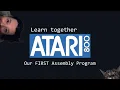 Learn Together - Our FIRST Atari 6502 Assembly Lang Program