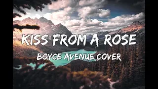 Download Kiss From A Rose - Seal (Boyce Avenue piano acoustic cover) Lyrics MP3