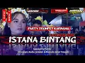 Download Lagu DJ ISTANA BINTANG NGUK TROMPET IRPAN DISCJOKEY | SRIWIJAYA AUDIO JEMBER