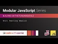 Unit Testing Basics Modular JavaScript Series