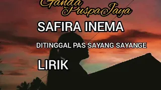 Download SAFIRA INEMA Ditinggal Pas Sayang Sayange LIRIK MP3