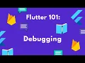 Flutter Debugging 101