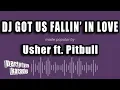 Download Lagu Usher ft. Pitbull - DJ Got Us Fallin' In Love (Karaoke Version)