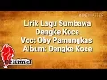 Lirik Lagu Sumbawa - Dengke Koce