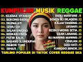 Lagu KUMPULAN TARLING REGGAE TERBARU ENAK BUAT NYANTAI DAN PERJALANAN, KANGGO SENOK, SEISI HATI, SEHATI