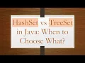 HashSet vs TreeSet in Java When to Choose What