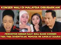 Lagu KONSER WALI BAND DI MALAYSIA DIBUBARKAN‼️SEBAGIAN PENONTON MINTA PENGEMBALIAN DANA KARENA TIDAK PUAS