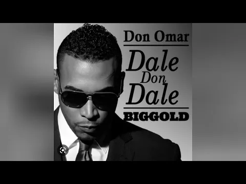 Download MP3 Don Omar - Dale Don Dale.
