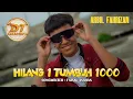 Download Lagu Arbil Fahrizan - Hilang 1 Tumbuh 1000 (Official Lyric Video)