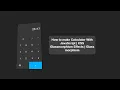 How to make Calculator With JavaScript CSS Glassmorphism Effects Glass morphism