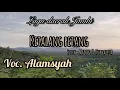 Download Lagu LAGU DAERAH JAMBI || Ketalang Petang Lirik Kartop Voc. Alamsyah
