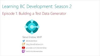 Learning BC Development - Season 2 Building a Test Data Generator