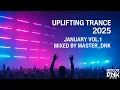 Download Lagu UPLIFTING TRANCE 2025 JANUARY VOL.1 ★ MIXED BY MASTER_DNK