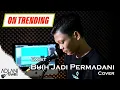 Download Lagu Buih Jadi Permadani - Exist | Adlani Rambe COVER