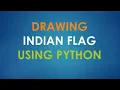 Draw an indian flag on python python programming 02 pythan programming with swapnil tiwari