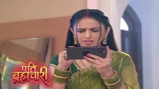Pati Brahmachari | Pati Brahmachari Full Episode | Full UPCOMING | isha ke ude hosh