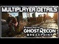 Ghost Recon Breakpoint Multiplayer Details Dedicated Servers Game Modes MORE