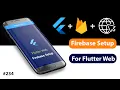 Flutter Tutorial - Firebase Setup For Flutter Web Android iOS Web