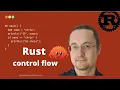 5 Learn Rust lang control flow using if else-if else