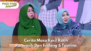 cerita masa kecil ratih purwasih dan endang s taurina pagi pagi ambyar 9 10 24 p3