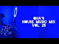 Download Lagu Qua's House Music Mix Tape Vol# 25
