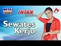 Lagu Intan Chacha - Sewates Kerjo | Dangdut [OFFICIAL]