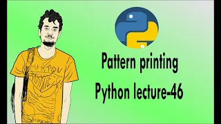 Python bangla tutorials - 46 Pattern printing