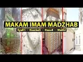 MAKAM 4 IMAM MAZHAB (Syafi'i, Hanafi, Hambali dan Maliki)