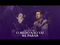 Download Lagu O Medo Não Vai Me Parar (Ao Vivo) | Adriano Frota