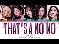 ITZY 'That's a no no' lyrics (있지 'That's a no no' 가사) (Color coded lyrics Eng/Rom/Han)