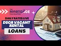 How to Get a DSCR Loan for a Vacant Rental Property Daily Rates LIVE