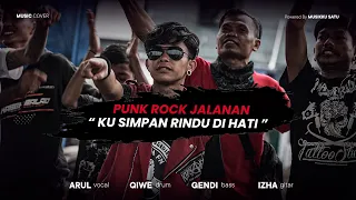 Download Ku Simpan Rindu Di Hati - Punk Rock Jalanan | ARUL (Cover) Vol-2 MP3