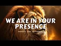 Download Lagu WE ARE IN YOUR PRESENCE | Prophetic Warfare Prayer Instrumental