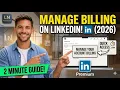 Manage Billing on LinkedIn 2026 - 2 Min Guide