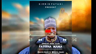 fateeha mama by abdullahi sirrin fatahi haidarblog
