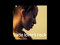 Sade - Lovers Rock (Audio)