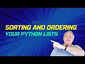 Sorting and ordering your Python lists