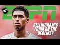 Jude Bellingham DROPPABLE!? 😱 Craig Burley says Bellingham is NO SHOO-IN with dip in form | ESPN FC