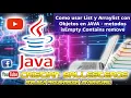 How to use List and ArrayList with Objects in JAVA - isEmpty Contains remove methods