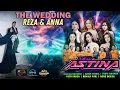 Lagu LIVE NEW ASTINA THE WEDDING REZA \u0026 ANNA || PLAOSAN MAGETAN - SAYUR SEGAR AUDIO  X  PM AUDIO