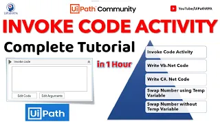 Invoke Code Activity Complete Tutorial in UiPath UiPath RPA