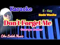 Download Lagu DON'T FORGET ME_George Baker_KARAOKE_E Key_Female Key